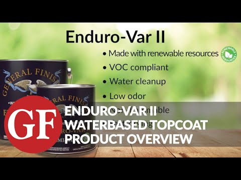 Enduro-Var II Water-Based Urethane Topcoat